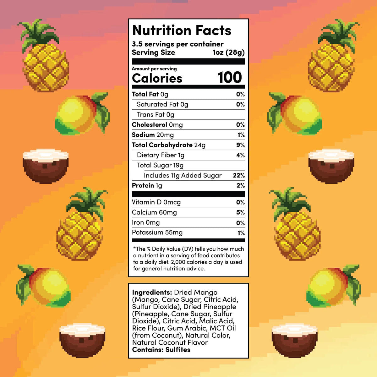 A nutrition facts label centered on a peach background with illustrated pineapples and coconut halves around it. The label lists calories, fat, carbohydrate, protein, and other nutrients, with ingredients at the bottom reading dried mango, cane sugar, citric acid, sulfur dioxide, dried pineapple, pineapple, cane sugar, sulfur dioxide, citric acid, rice flour, gum Arabic, MCT oil, and natural coconut flavor.