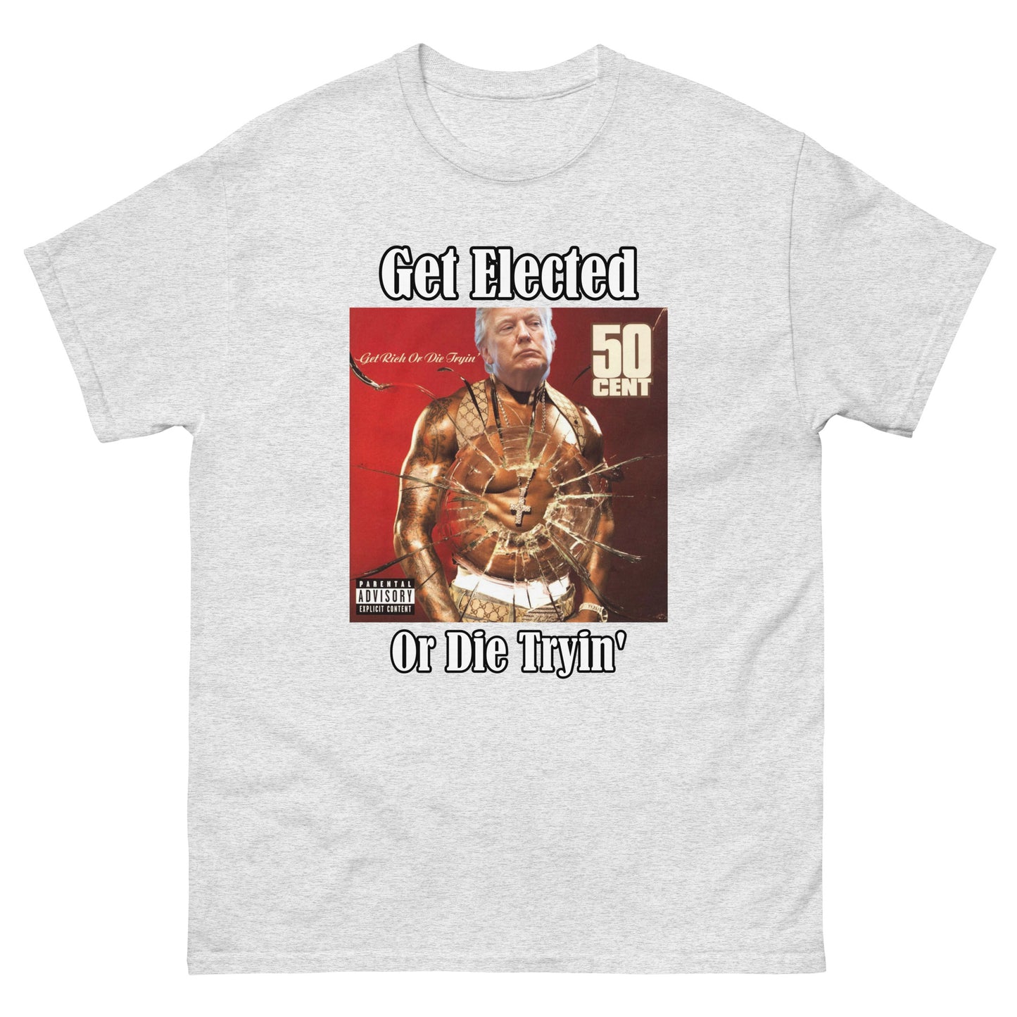 Trump 50 Cent "Get Elected Or Die Tryin" MAGA 2024 Funny T-Shirt for Men and Women - Full Sizes Available