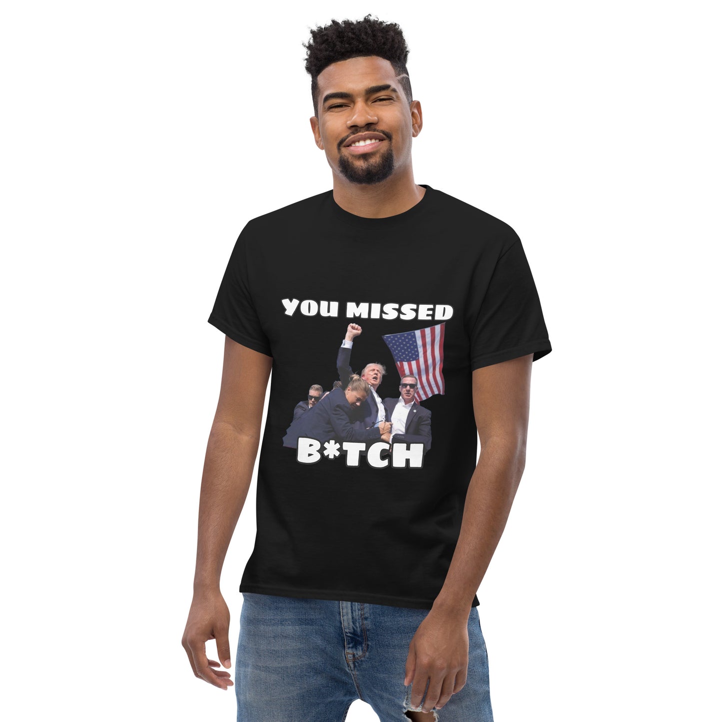 Trump "You Missed B*tch" MAGA 2024 Funny T-Shirt for Men and Women - Full Sizes Available