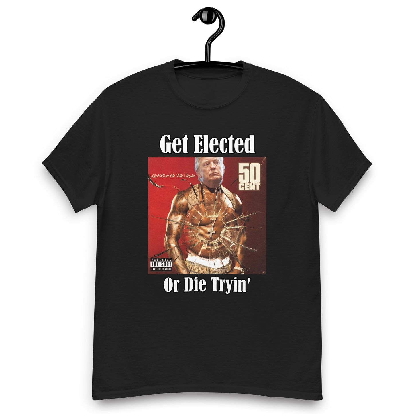 Trump 50 Cent "Get Elected Or Die Tryin" MAGA 2024 Funny T-Shirt for Men and Women - Full Sizes Available