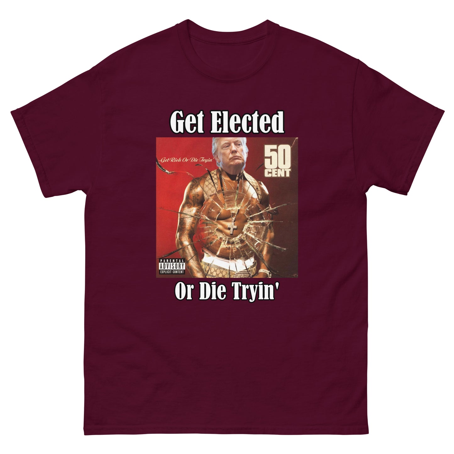 Trump 50 Cent "Get Elected Or Die Tryin" MAGA 2024 Funny T-Shirt for Men and Women - Full Sizes Available