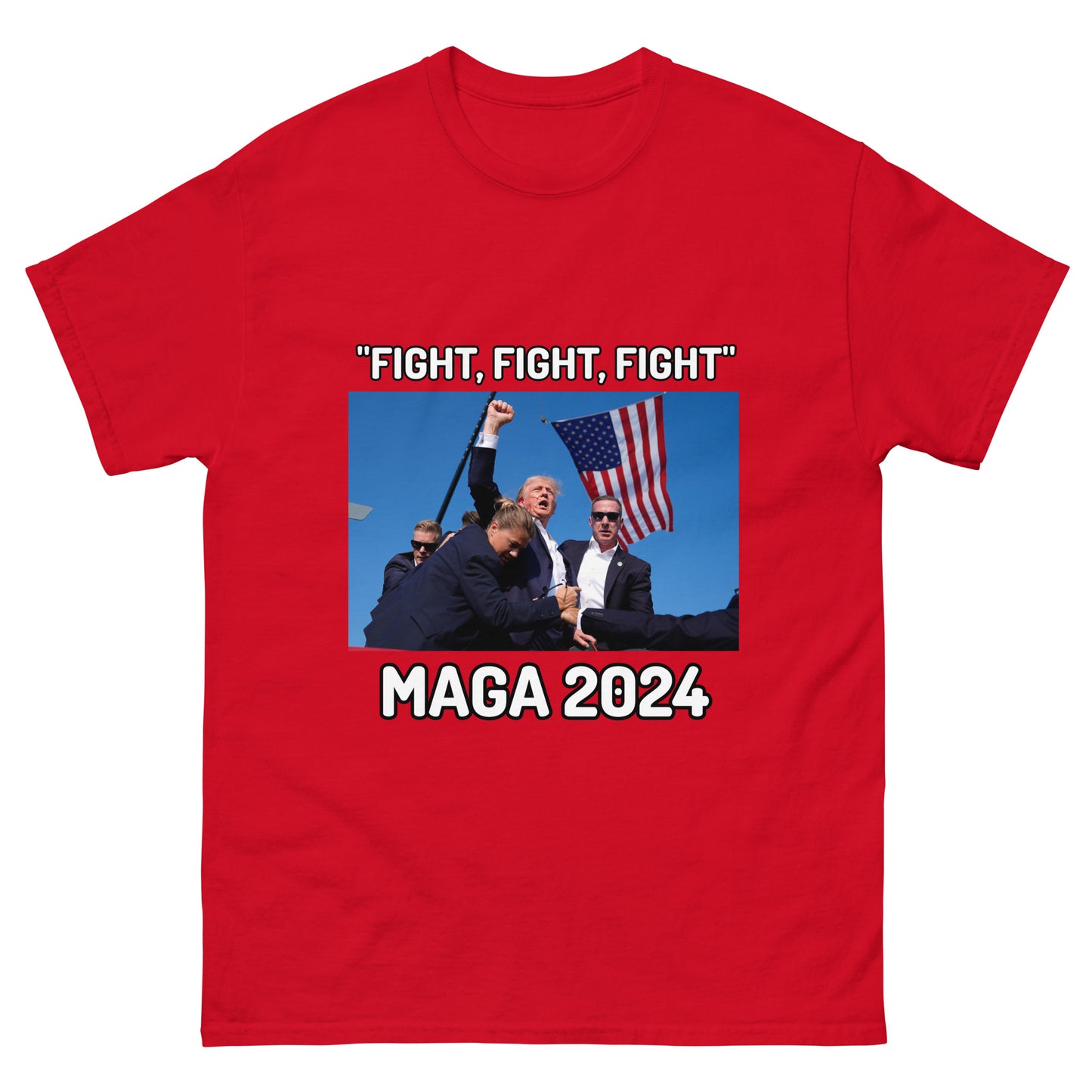 Trump "Fight,Fight,Fight" MAGA 2024 Funny T-Shirt for Men and Women - Full Sizes Available