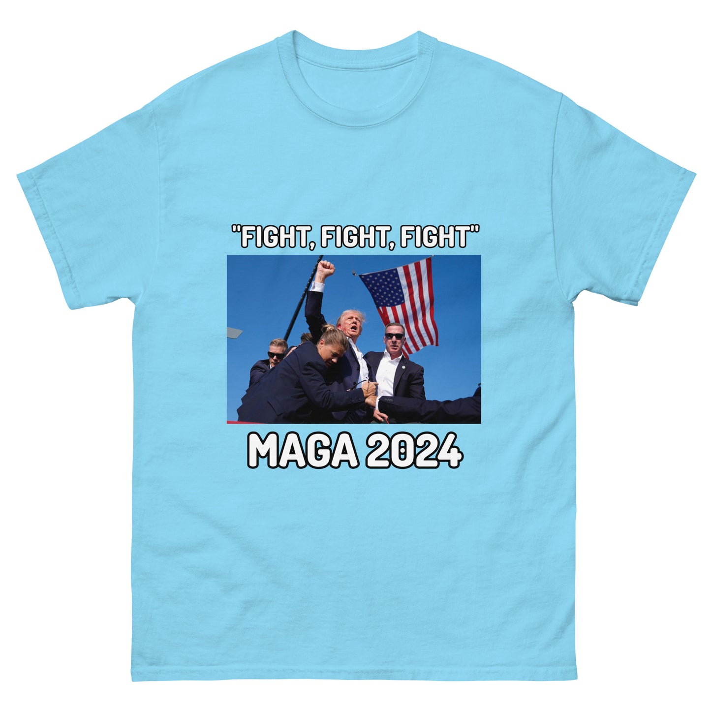 Trump "Fight,Fight,Fight" MAGA 2024 Funny T-Shirt for Men and Women - Full Sizes Available